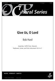 Give Us, O Lord SATB choral sheet music cover